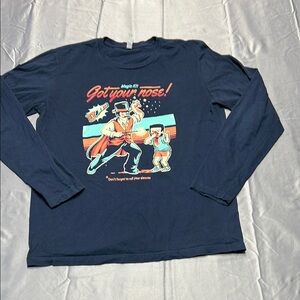 Got your nose graphic tee long sleeve crew neck next level tag size large